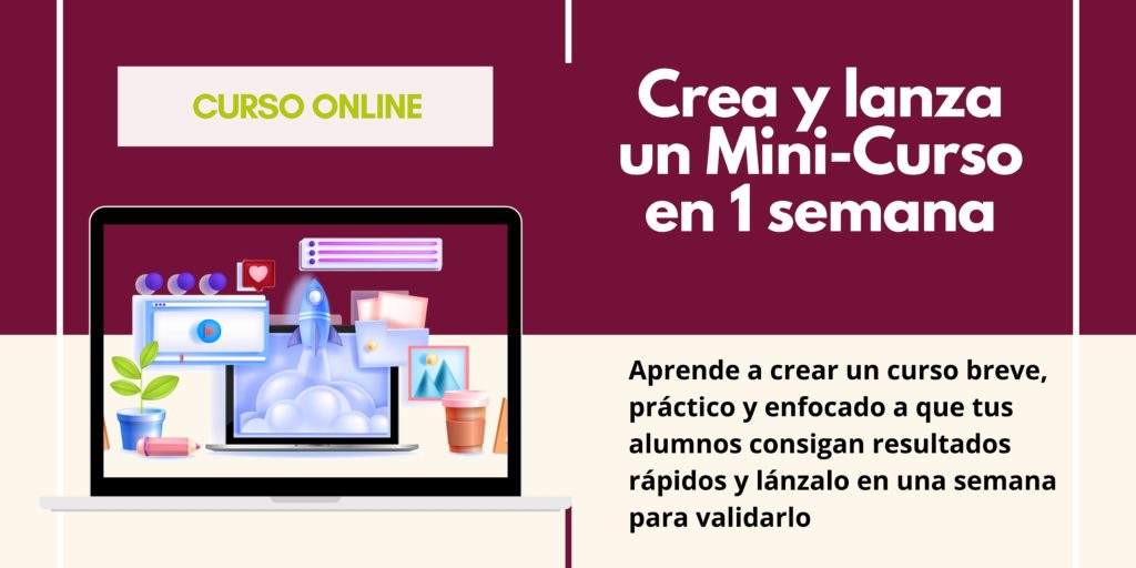 Crea y lanza un minicurso en 1 semana