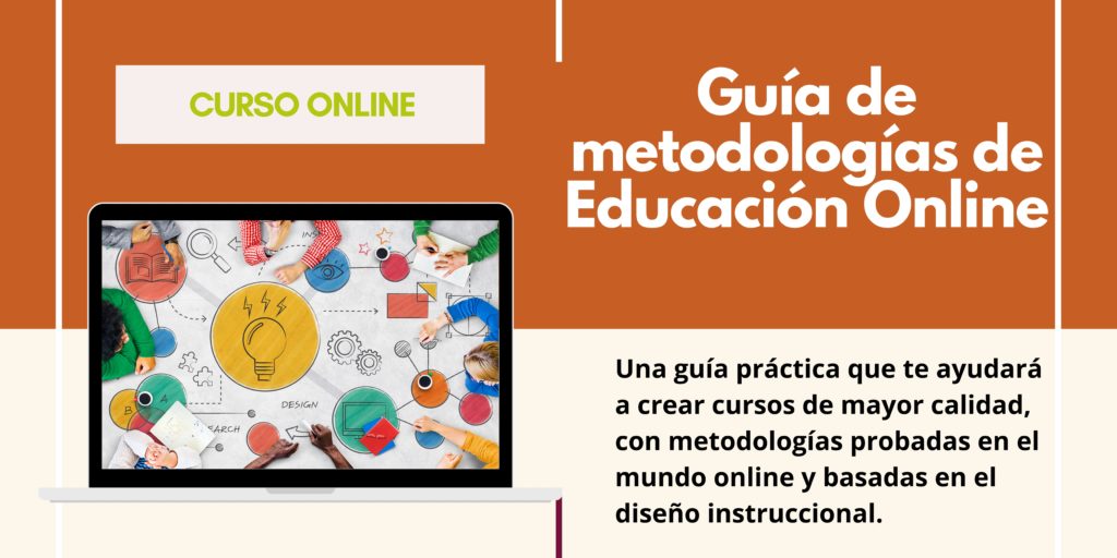 Guía de metodologías de Educación Online